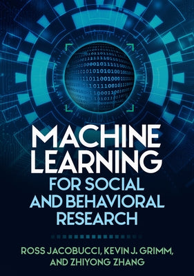 Machine Learning for Social and Behavioral Research by Jacobucci, Ross