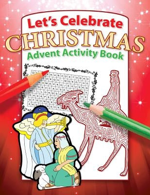 Let's Celebrate Christmas Advent Activity Book by Warner Press