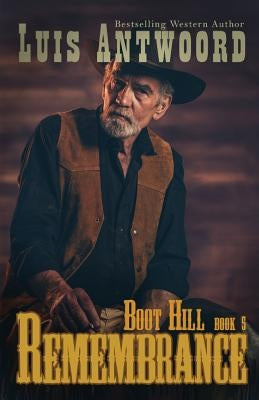 Boot Hill: Remembrance by Antwoord, Luis