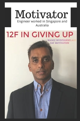 12F in Giving Up by Mudiyanselage, Manoj