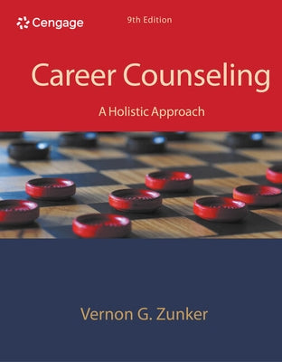 Career Counseling: A Holistic Approach by Zunker, Vernon