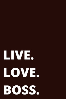 Live. Love. Boss. Journal - Black by Jones Harris, Shawn