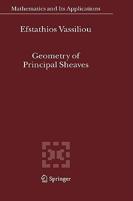 Geometry of Principal Sheaves by Vassiliou, Efstathios