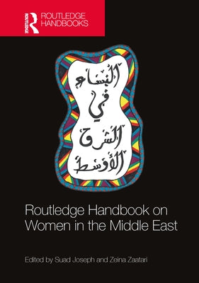 Routledge Handbook on Women in the Middle East by Joseph, Suad