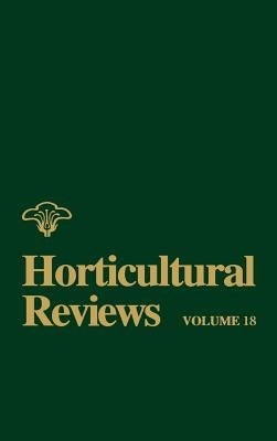 Horticultural Reviews, Volume 18 by Janick, Jules