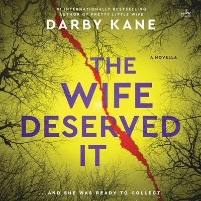 The Wife Deserved It by Kane, Darby