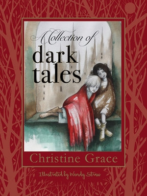 A Collection of Dark Tales by Straw, Wendy