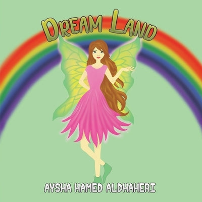 Dream Land by Aldhaheri Aysha, Hamed