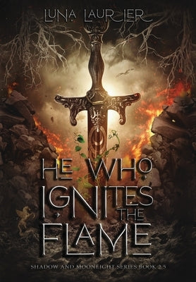 He Who Ignites The Flame by Laurier, Luna