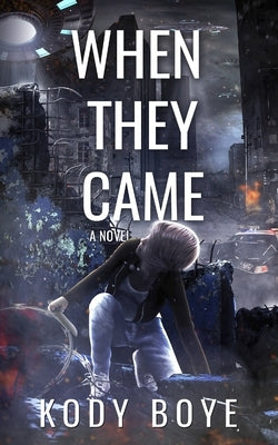 When They Came by Boye, Kody