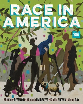 Race in America by Desmond, Matthew
