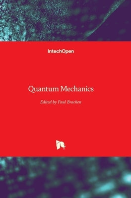 Quantum Mechanics by Bracken, Paul
