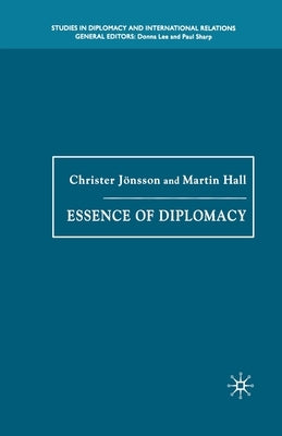 Essence of Diplomacy by Jönsson, Christer