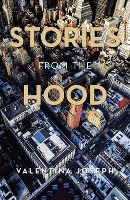 Stories from the Hood by Joseph, Valentina
