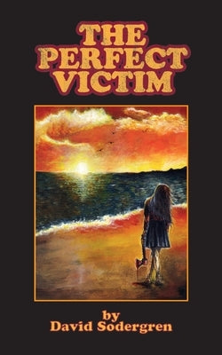 The Perfect Victim by Sodergren, David
