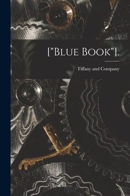 ["Blue Book"]. by Tiffany and Company