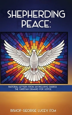 Shepherding Peace by Lucey, George