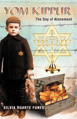 Yom Kippur: The Day of Atonement by Funes, Silvia Ruarte