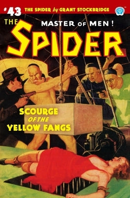 The Spider #43: Scourge of the Yellow Fangs by Tepperman, Emile C.