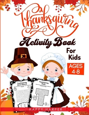 Thanksgiving Activity Book For Kids by Hall, Harper