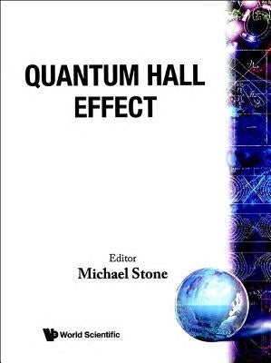 Quantum Hall Effect by Stone, Michael
