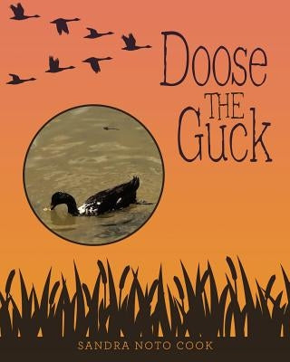 Doose the Guck by Noto Cook, Sandra