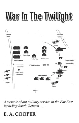 War in the Twilight: A Memoir by Cooper, E. A.