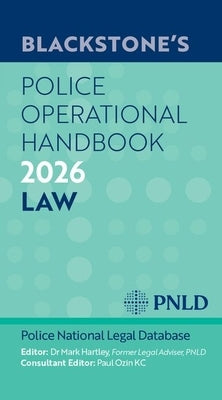 Blackstone's Police Operational Handbook 2026 by Hartley, Mark