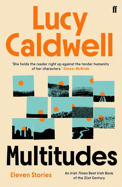 Multitudes: Stories by Caldwell, Lucy