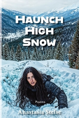 Haunch High Snow by Stelse, Anastasia