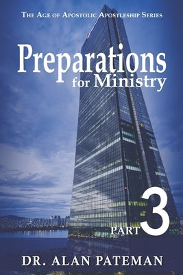 Preparations for Ministry by Pateman, Alan