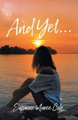 And Yet... by Cole, Suzanne Maree