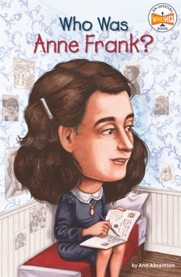 Who Was Anne Frank? by Abramson, Ann