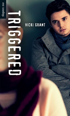 Triggered by Grant, Vicki