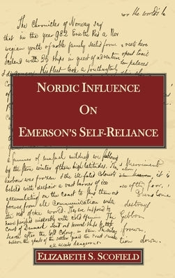 Nordic Influence on Emerson's Self-Reliance by Scofield, Elizabeth S.