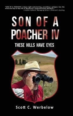 Son of a Poacher IV by Werbelow, Scott C.