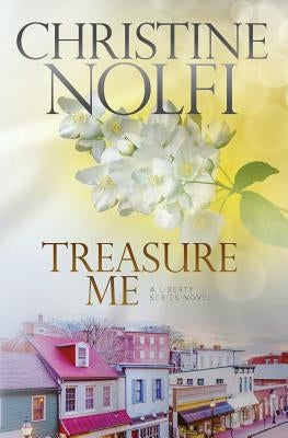Treasure Me by Nolfi, Christine