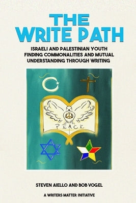 The Write Path: Steven Aiello and Bob Vogel by Aiello, Steven