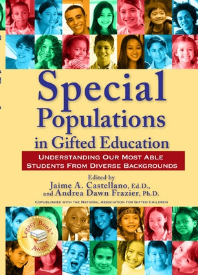 Special Populations in Gifted Education: Understanding Our Most Able Students from Diverse Backgrounds by Castellano, Jaime A.