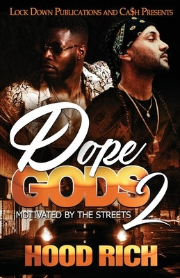 Dope Gods 2 by Rich, Hood