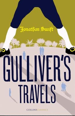 Gulliver's Travels (Collins Classics) by Swift, Jonathan