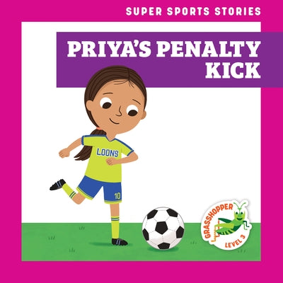 Priya's Penalty Kick by Hoena, Blake
