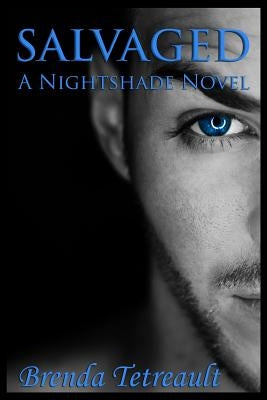 Salvaged: A Nightshade Novel by Tetreault, Brenda