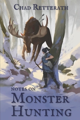 Notes on Monster Hunting by Retterath, Chad