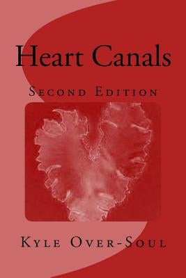 Heart Canals by Over-Soul, Kyle