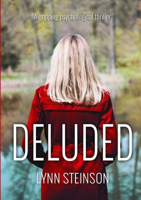 Deluded by Steinson, Lynn