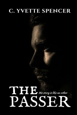 The Passer by Spencer, C. Yvette