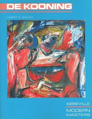 Willem de Kooning by Gaugh, Harry F.
