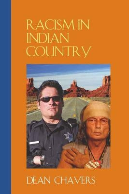 Racism in Indian Country by Chavers, Dean