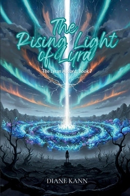 The Rising Light of Lyra by Kann, Diane